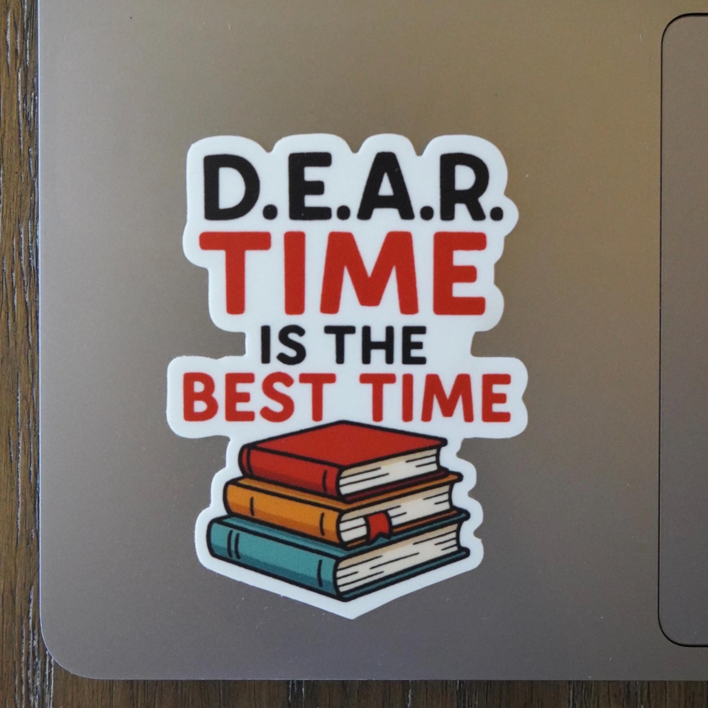 D.E.A.R. Time Sticker | Drop Everything and Read 3"x3"