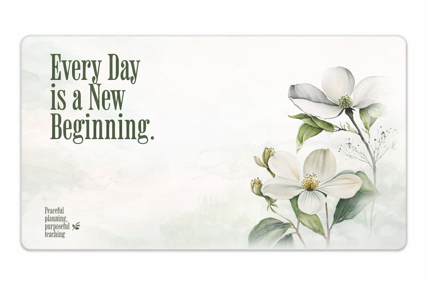Teacher Motivation Desk Mat 31.5"x 15.5"